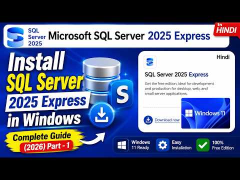 Install SQL Server 2025 on Windows 11 with SQL Server Management Studio 22 (SSMS) in Hindi