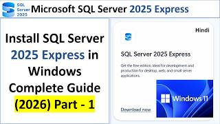 Install SQL Server 2025 on Windows 11 with SQL Server Management Studio 22 (SSMS) in Hindi