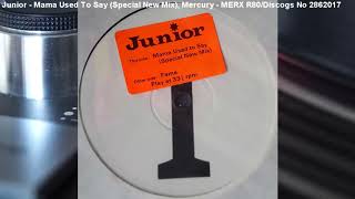 Junior  Mama Used To Say special New Mix 1981