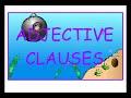 Dependent Clauses - ADJECTIVE CLAUSES  - Easy English Grammar
