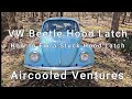 VW Beetle Hood Latch - How to Fix a Stuck Latch