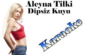 Aleyna Tilki - Dipsiz Kuyu -  Karaoke Resimi
