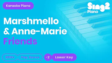 Marshmello, Anne-Marie - FRIENDS (Lower Key) Karaoke Piano