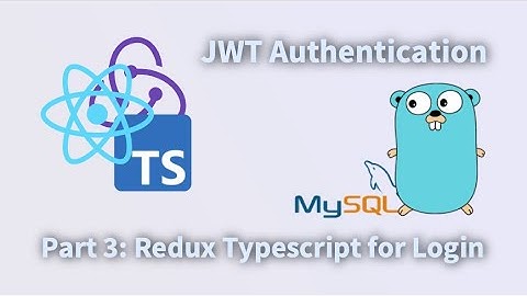 JWT Authentication - Part 3: Redux Typescript for Login