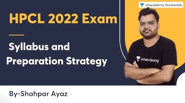 HPCL 2022 Exam I Syllabus and Preparation Strategy |  Shahpar Ayaz | Let