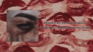 Brusies By Sadboyprolific Prod. Jrd. Slowed And Reverb