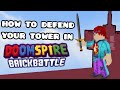 How To DEFEND Your Tower In DOOMSPIRE BRICKBATTLE!