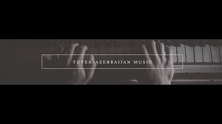Tutek - Azərbaycan Mahnısı Azerbaijan Music Азербайджанская Музыка