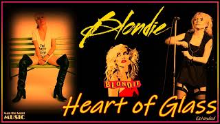 Blondie - Heart of Glass (Extended Version)