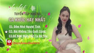 Download Lagu Tuyển Tập Những Ca Khúc Hay Nhất - Quỳnh Mai Bolero