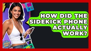 How Did The Sidekick Phone Actually Work? - I'm a 2000s Baby
