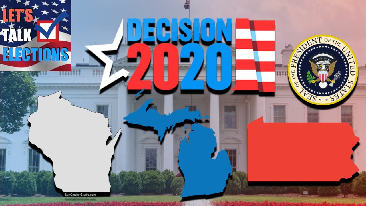 The 2020 Election Depends on 3 States