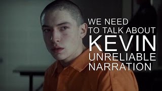 We Need to Talk About Kevin: Unreliable Narration