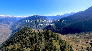 Cinematic FPV Showreel 2022 - Best FPV shots in India | My Year Of FPV in India