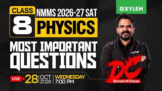 Class 8 NMMS 2026-27: SAT PHYSICS: MOST IMPORTANT QUESTIONS | Xylem Class 8