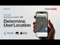 Mastering Flutter Google Maps | 2 | Detect User Location &amp; Pick a Place on Map