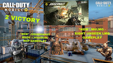 *NEW* JUGGERNAUT MODE + HIGHRISE MAP + *NEW* M4LMG - SIGHT UNSEEN GAMEPLAY OF A COD MOBILE GAMEPLAY