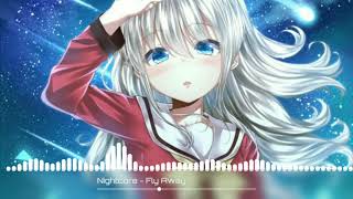 [Nightcore] Fly Away