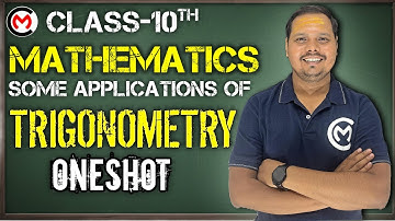 Some Applications of Trigonometry | Class 10 Maths | One Shot Revision | Heights & Distances