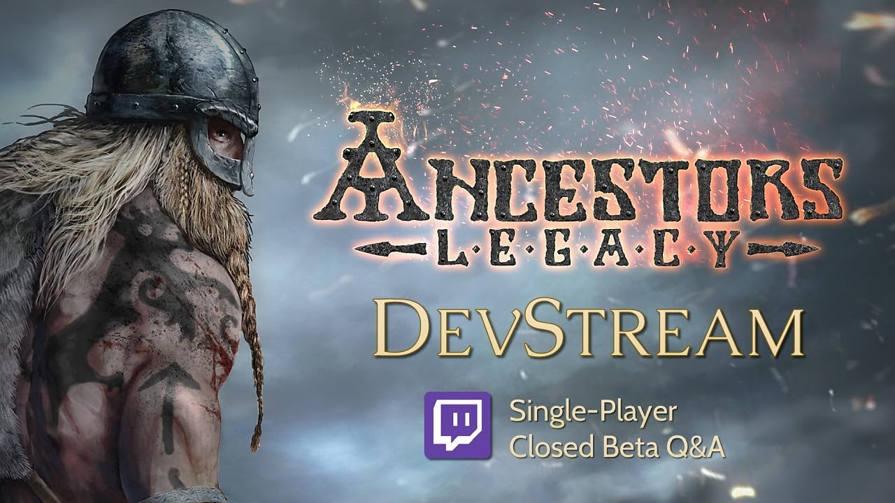 Ancestors Legacy Single-Player Closed Beta Q&A DevStream
