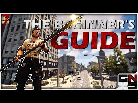 Alpha 20: The Beginner&rsquo;s Guide for 7 Days to Die (Tutorial/Tips and Tricks)