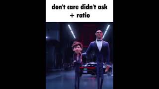 dont care didnt ask   ratio Meme