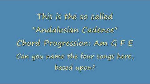 Can you name the songs here? All based upon the Andalusian Cadence