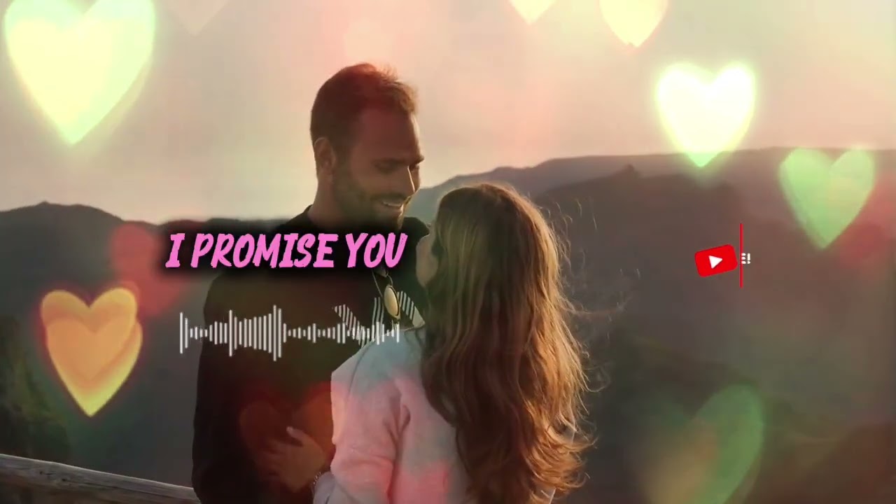 I PROMISE YOU | official love song by Me 