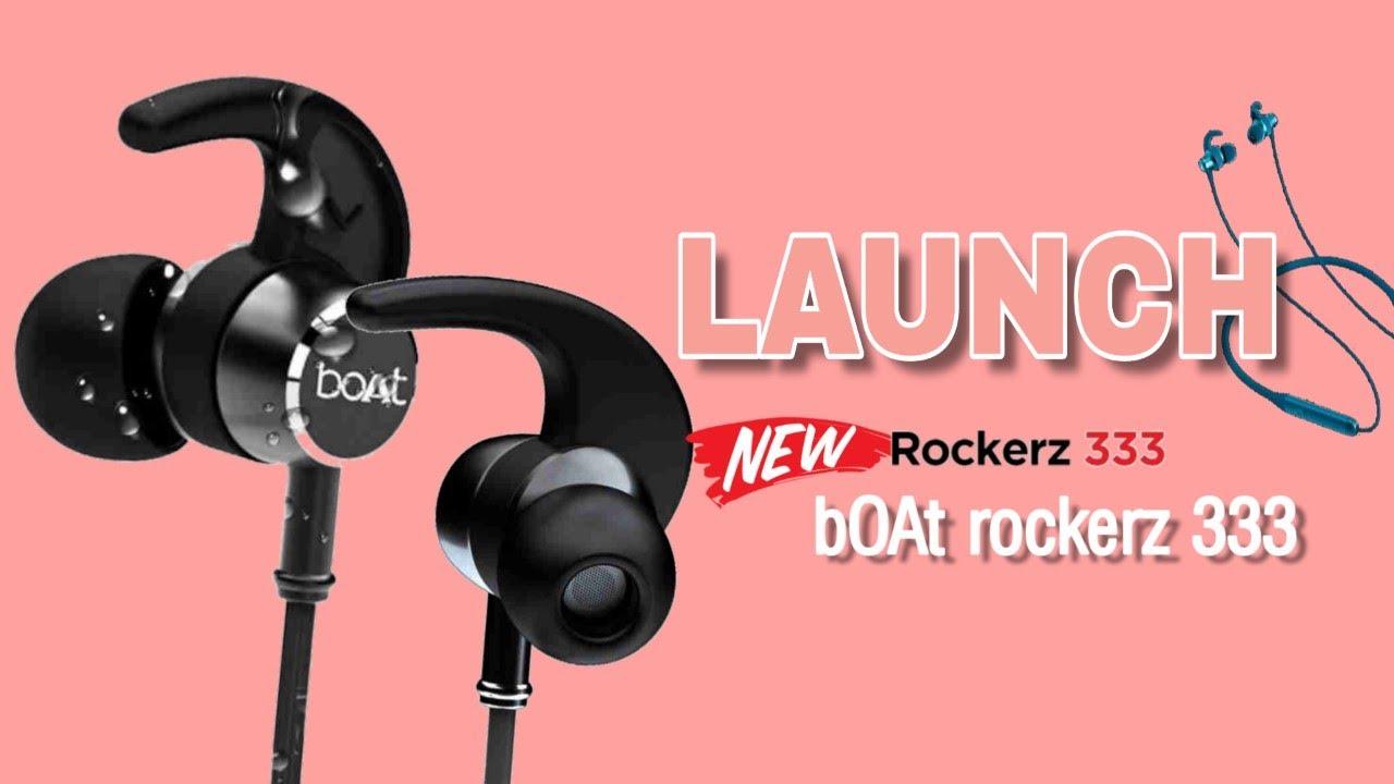 bOAt Rockerz 333 best earphone With 