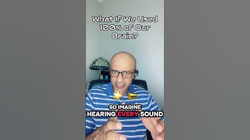 What If We Used 100% of Our Brain?