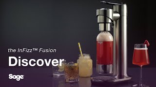 the InFizz™ Fusion | Bring fizz to any flavour with the InFizz™ Fusion | Sage Appliances UK