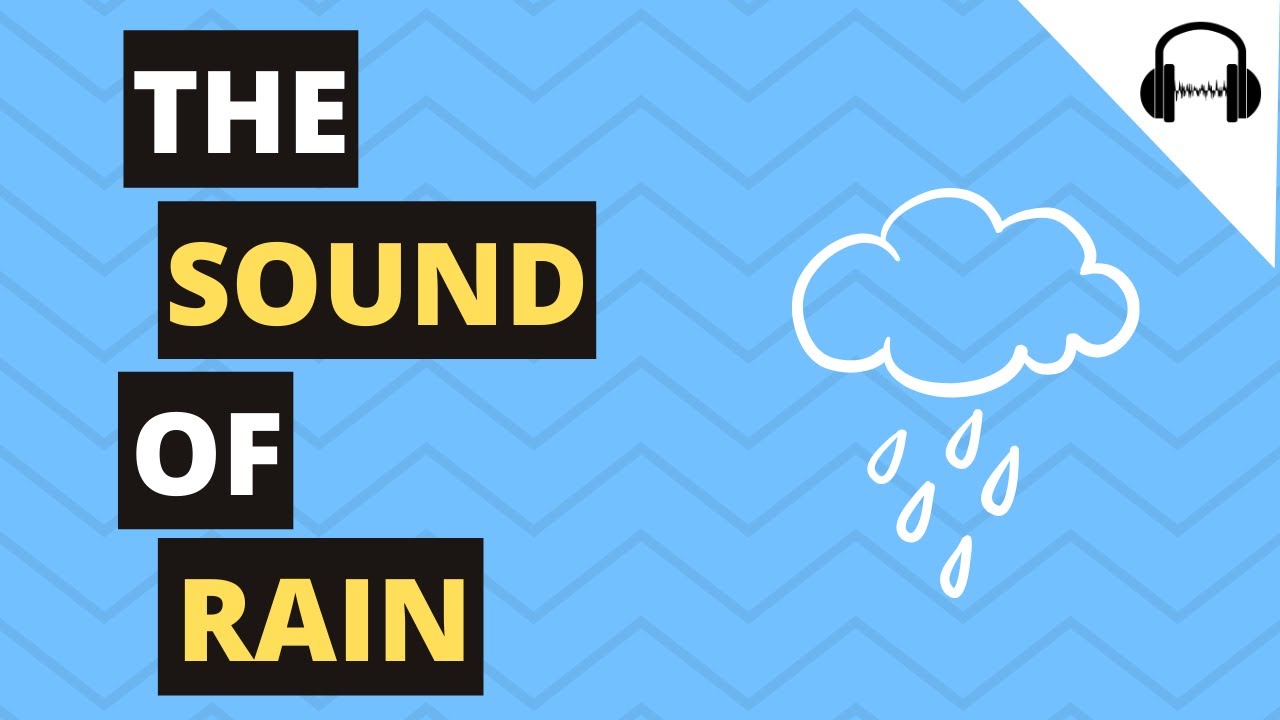 The Sound of Rain YouTube