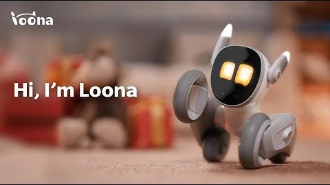 Meet Loona - The most Intelligent Petbot [Crowdfunding Kickstarter Indiegogo]