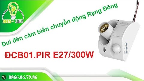 Đui đèn cảm biến chuyển động Rạng Đông ĐCB01.PIR E27/300W
