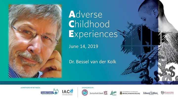 Dr. Bessel van der Kolk on Adverse Childhood Exper...