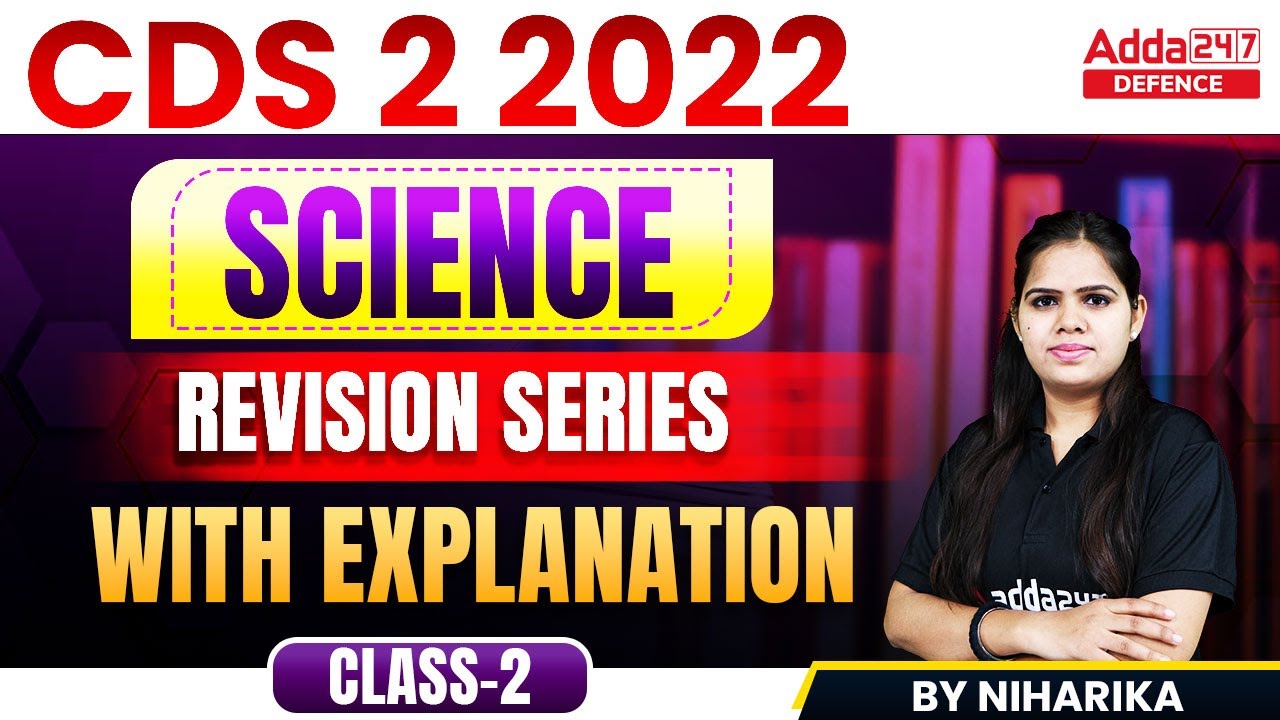 CDS 2 2022 | Science Revision Series with Explanation #2 | CDS Classes ...