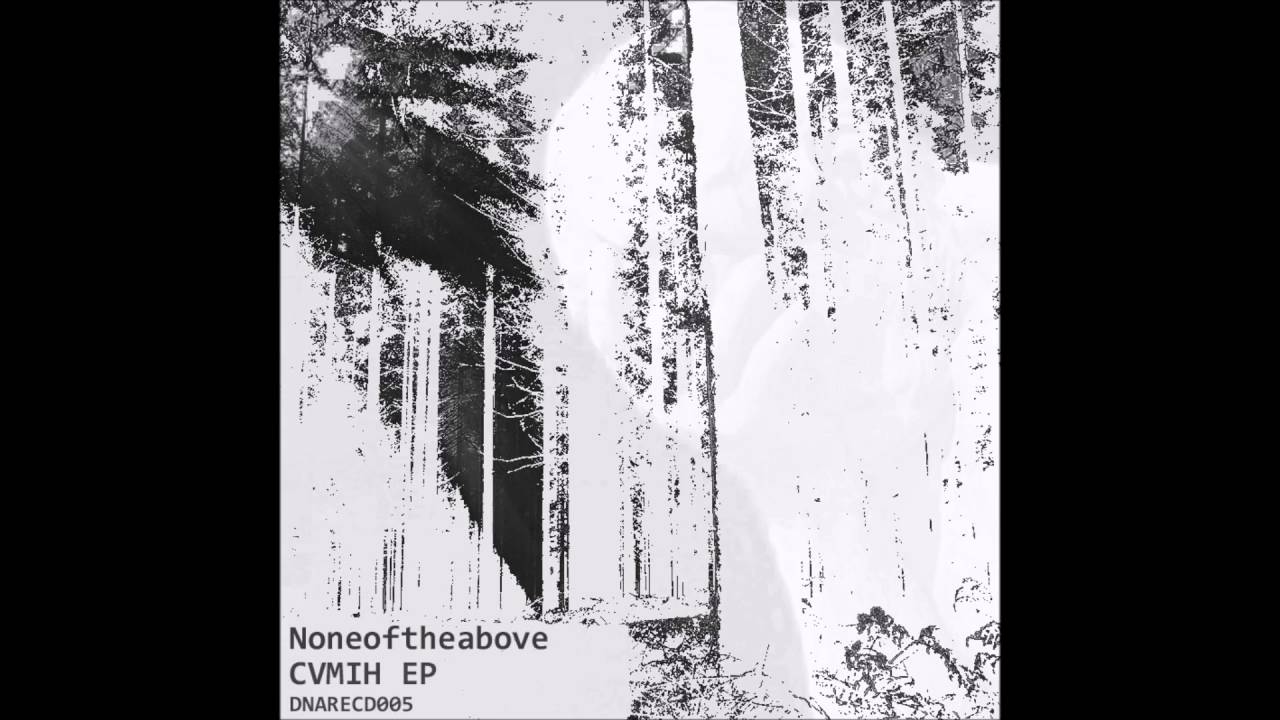Watch Noneoftheabove - 60c (Orginal Mix) on YouTube Watch Noneoftheabove - 60c (Orginal Mix) on YouTube