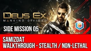 Deus Ex Mankind Divided Walkthrough Side Mission 05 - Samizdat (Stealth Pacifist) Deus Ex Mankind Divided Walkthrough Side Mission 05 - Samizdat (Stealth Pacifist)