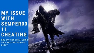 DESTINY 2 STREAMER CAUGHT CHEATING - MY ISSUE WITH SEMPER0311 - A VETERANS