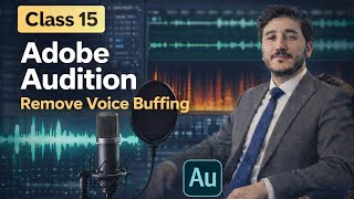 How to Remove Voice Buffing in Adobe Audition | Clear Audio Editing Tutorial.