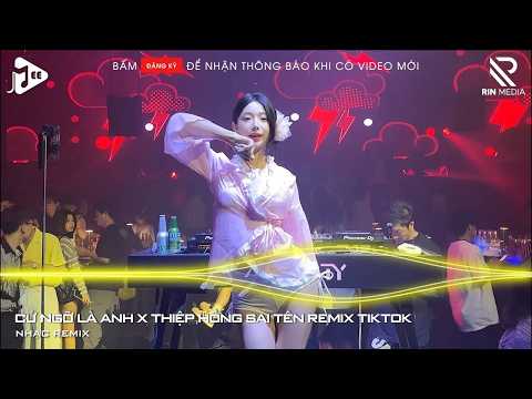 Mashup Cứ Ngỡ Là Anh x Thiệp Hồng Sai Tên Remix | Lk Người Lạ Thoáng Qua, Khóc Nơi Ta Cười Remix P1