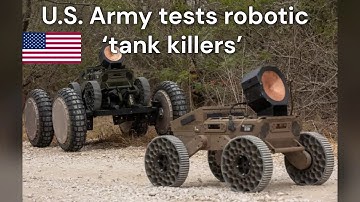 U.S. Army tests robotic ‘tank killers’