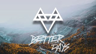 NEFFEX - Better Days 🙏 [Copyright-Free] No.145
