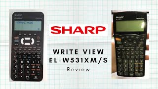 Sharp WriteView Scientific Calculator EL W531XM and EL W531S - Review