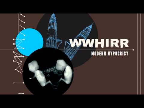 WWHIRR — WWHIRR Modern Hypocrisy 12"   released 2014 on Merciless Records