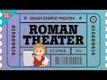 Dances to Flute Music and Obscene Verse. It's Roman Theater, Everybody: Crash Course Theater #5 Mp3 Song
