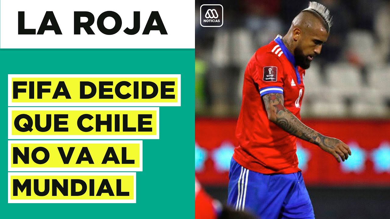 ¿Por qué Chile no irá al Mundial