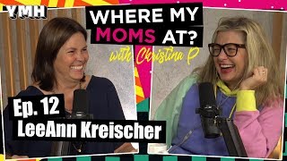 Celebrity Ep.12 LeeAnn Kreischer | Where My Moms At Net Worth