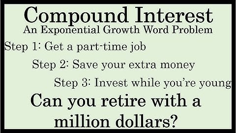 Compound Interest Word Problem - Can You Retire a Millionaire?
