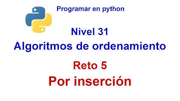 Python - Nivel 31 - Reto 5 - Ordenamiento por inserción